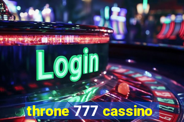 throne 777 cassino